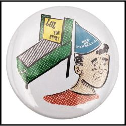2.25" Magnet Bottle Opener *Bad At Pinball* Button